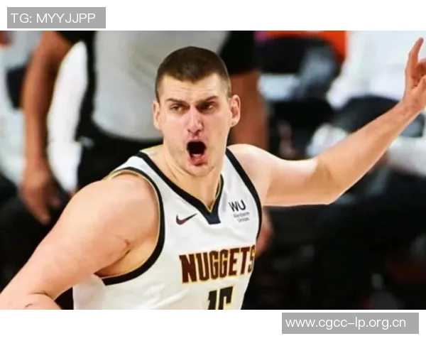 约基奇融合鲨鱼低位魔术师组织与KD投篮技艺逐步迈向历史伟大球员之路